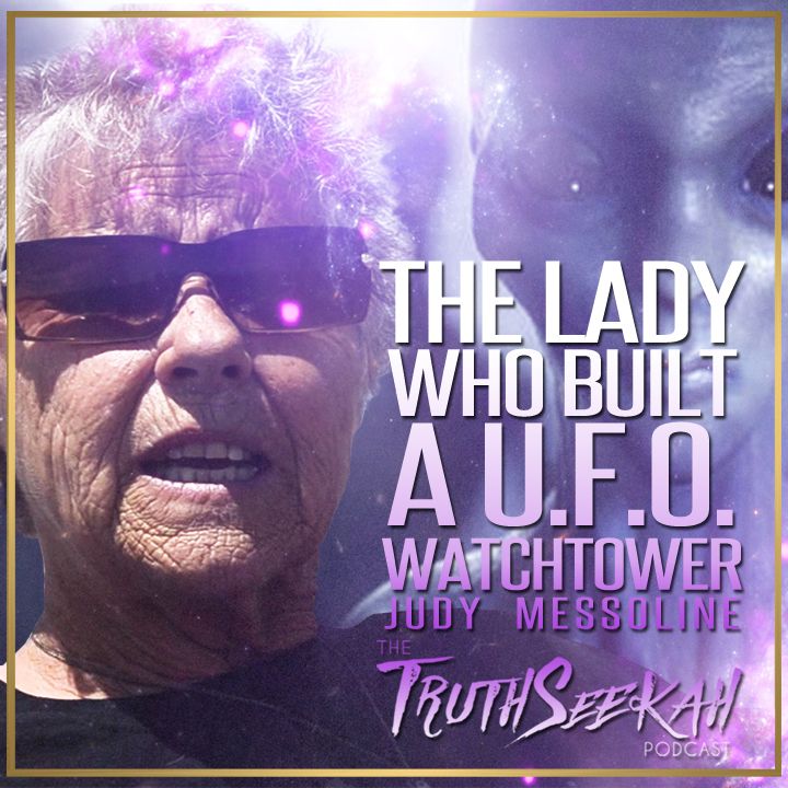 Judy Messoline | The Lady Who Built A UFO Watchtower
