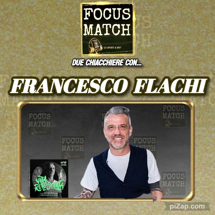 Focus Match - FRANCESCO FLACHI