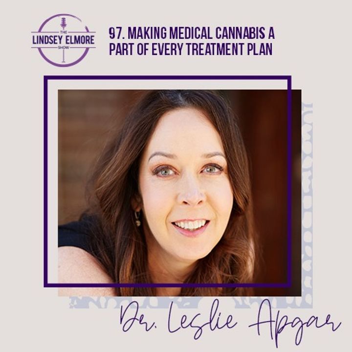 Making medical cannabis a part of every treatment plan | Dr. Leslie Apgar