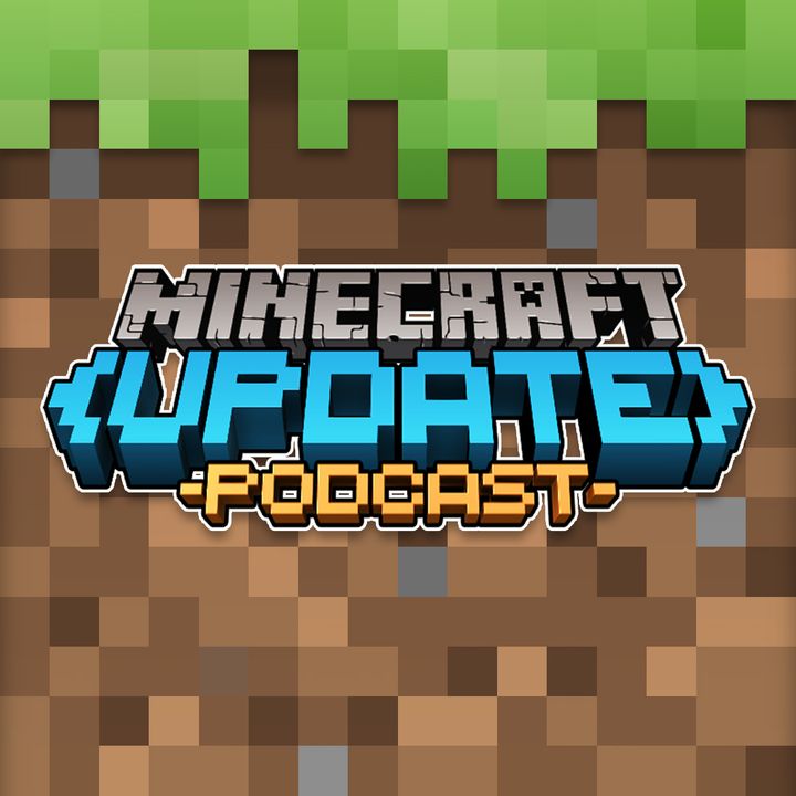 The Minecraft Update Podcast