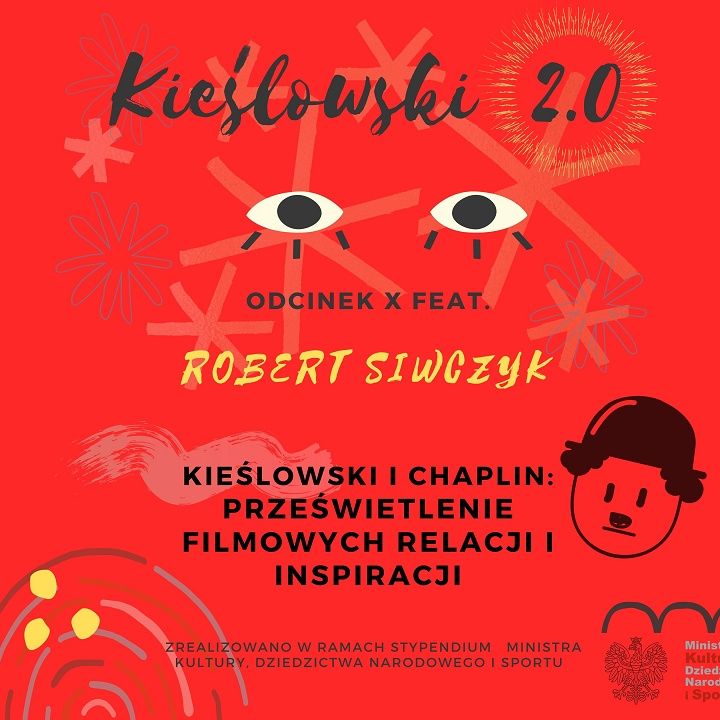 Podcast Kieślowski 2.0, odc. 10 - Robert Siwczyk