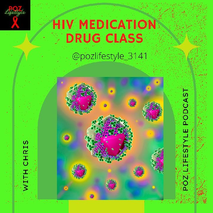 Different HIV Medication Drug classes