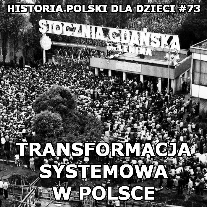 73 - Transformacja systemowa cz. 1