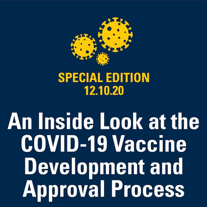 An Inside Look at the COVID-19 Vaccine Development and Approval Process 12.10.20