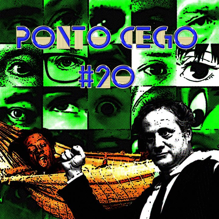 Ponto Cego #20: Cinema Novo: Macunaíma (1969) e Terra em Transe (1967)