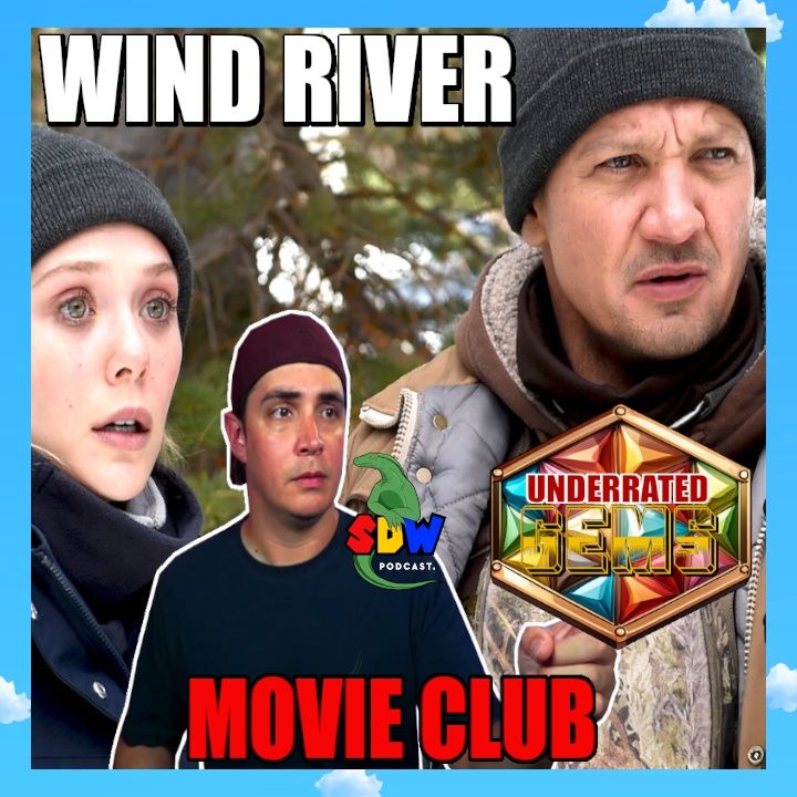 Wind River: Underrated Gems Movie Club