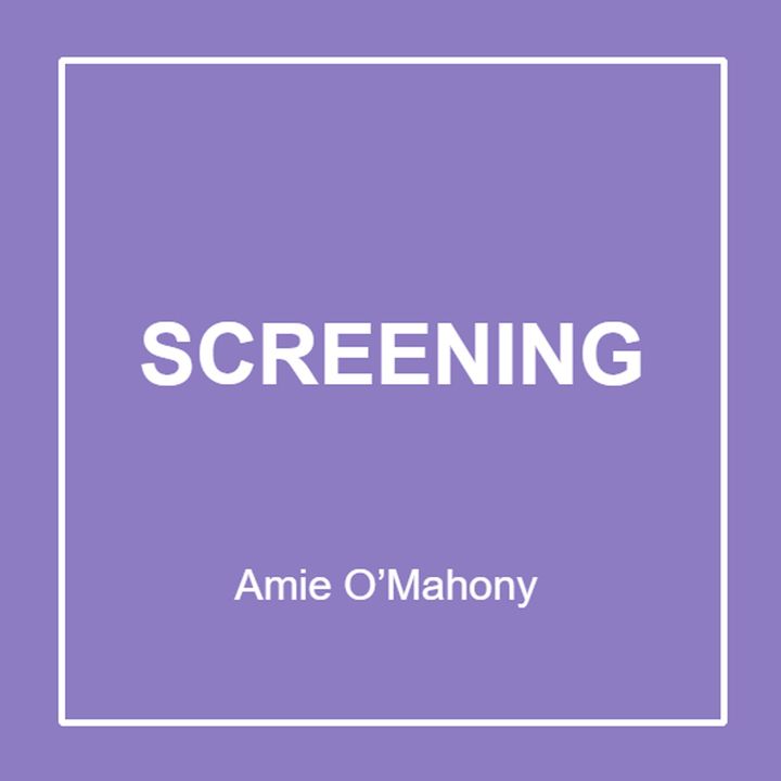 Screening with Amie O'Mahony E22