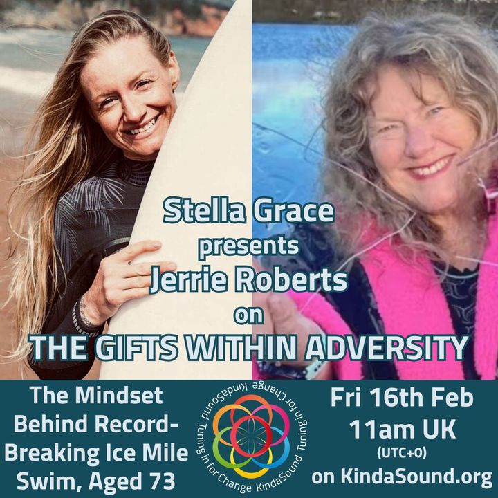 The Mindset Behind Record-Breaking Ice Mile Swim | Jerrie Roberts on The Gifts Within Adversity with Stella Grace