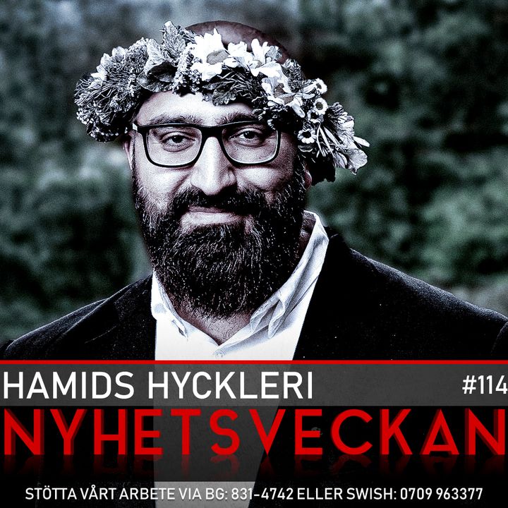 Nyhetsveckan #114 – Hamids hyckleri, Big Techs censur, anti-SD-fronten