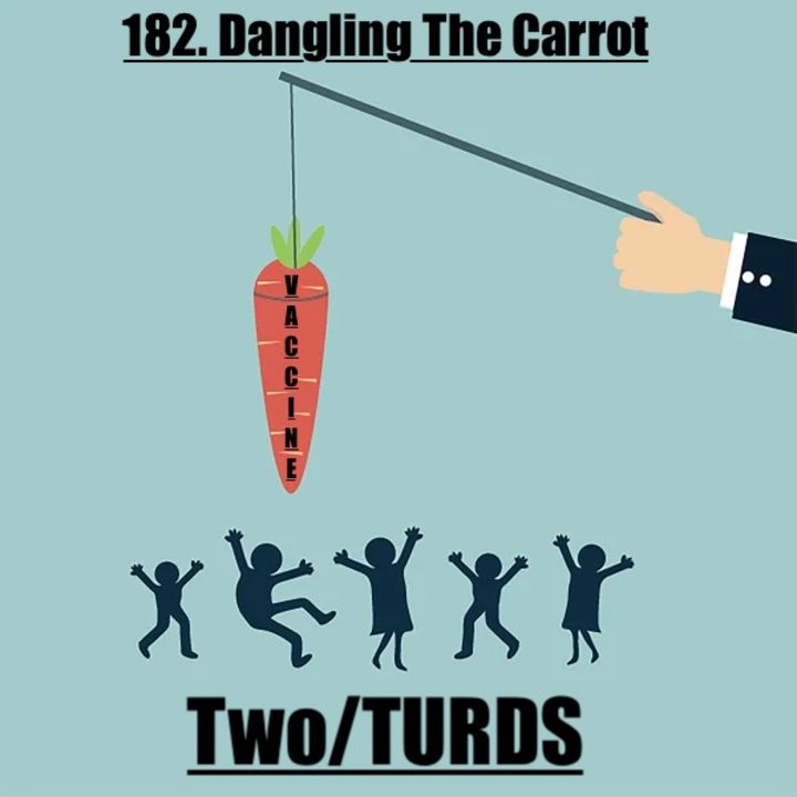 182. Dangling The Carrot