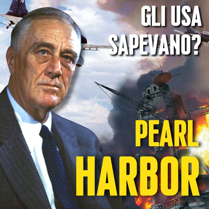 Attacco a Pearl HARBOR: Fino A Che Punto Gli USA Sapevano? - Quarta Parte