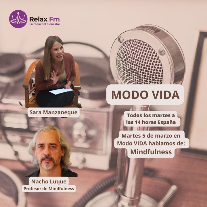Descifrando el Mindfulness: Explorando su Propósito, Beneficios y Resultados con Nacho Luque