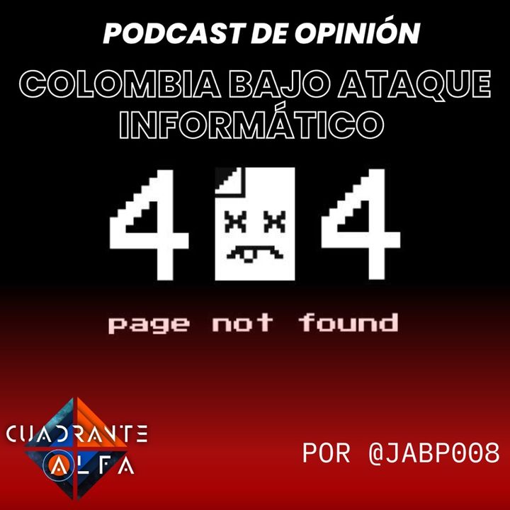 Colombia 🇨🇴 Bajo Ataque Informático Por @JABP008