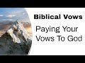 Pay Your Vows to God