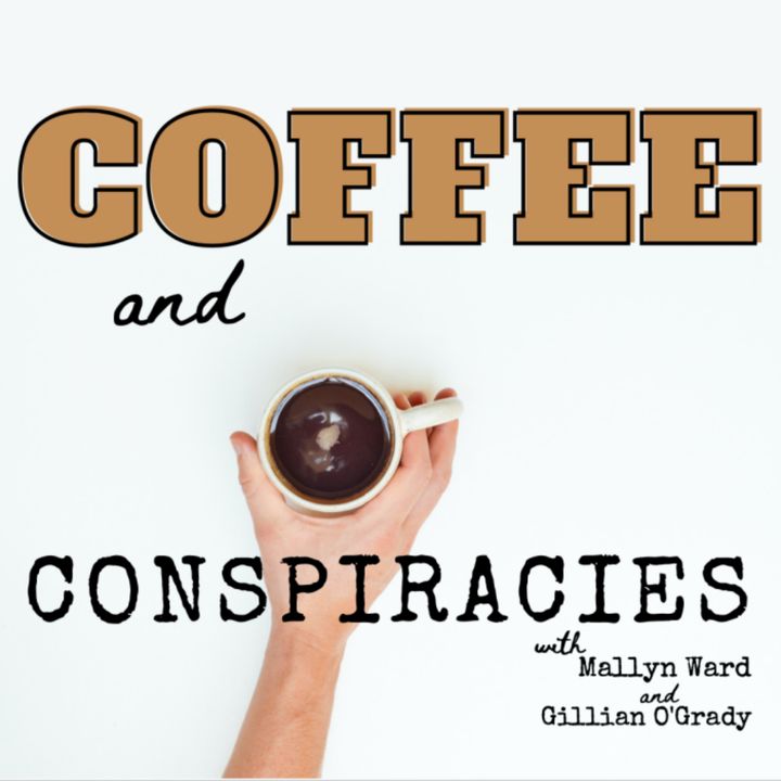 Coffee and Conspiracies