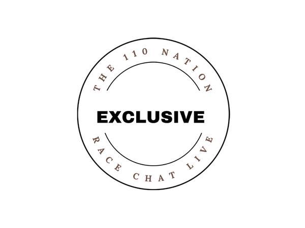 The 110 Nation Race Chat Exclusive