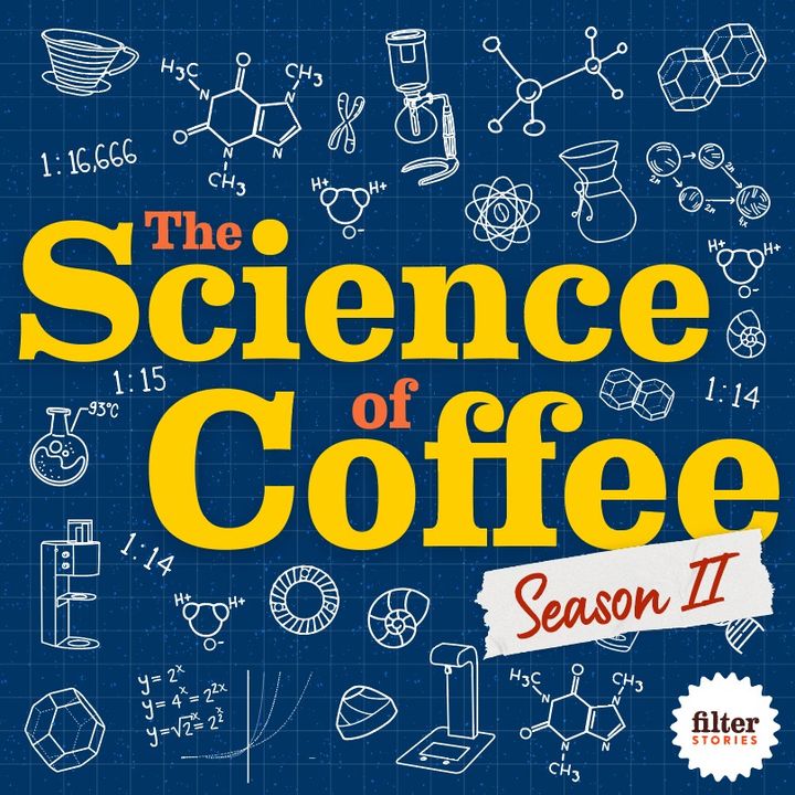 Introducing: Season 2 of The Science of Coffee