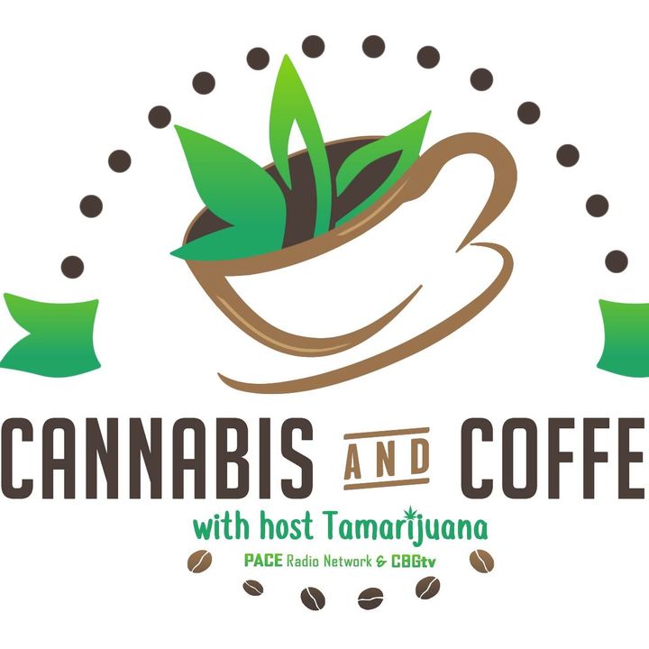 Cannnabis and Coffee with Tamarijuana with Guest Carl Braund _