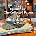 Episode 271: The Collected Papers of Sherlock Holmes and More