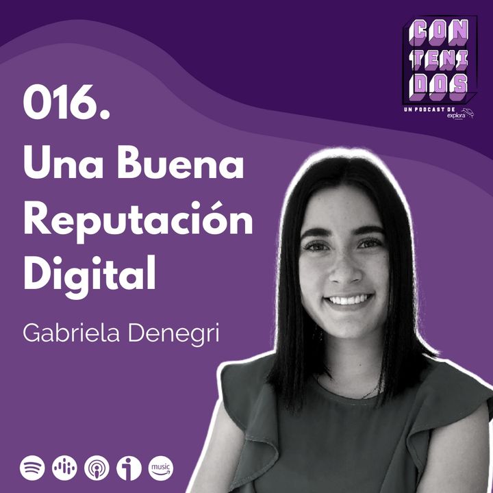 016. Cómo tener una buena Reputación Digital | Gabriela Denegri
