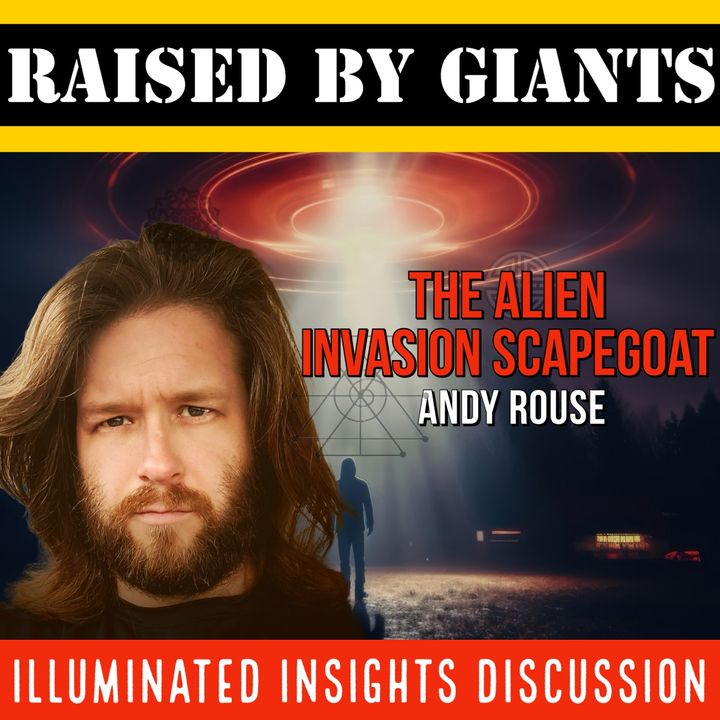 The Alien Invasion Scapegoat | Andy Rouse