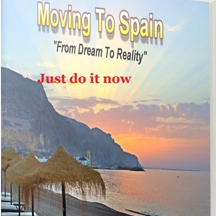 Move to Spain now dont wait