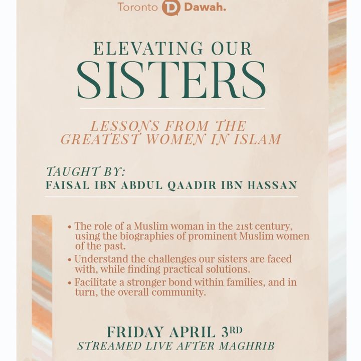 Elevating Our Sisters - Women In Islam