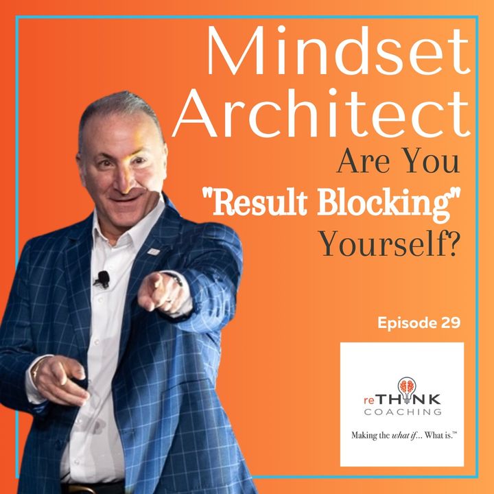 Are You "Result Blocking" Yourself?