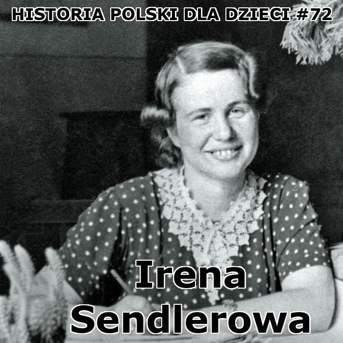 72 - Irena Sendlerowa