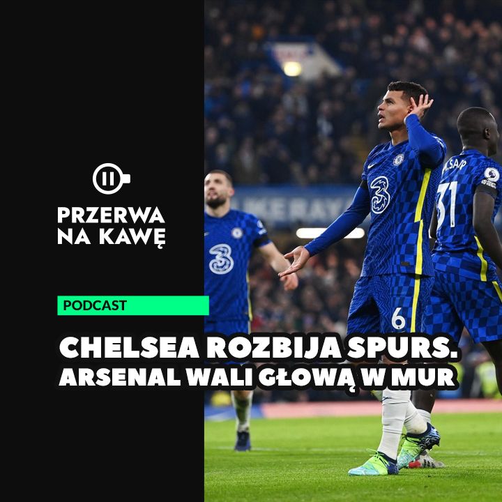 Chelsea rozbija Spurs. Arsenal wali głową w mur