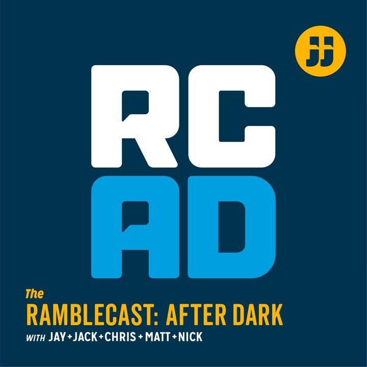 Ramblecast After Dark Ep. 31: "Get It Out"