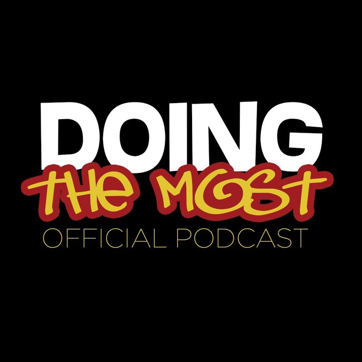 Doing the Most Podcast
