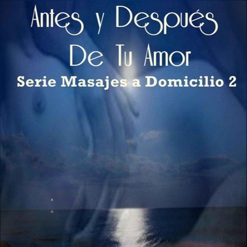 Antes y despues de tu amor - Amaya Evans