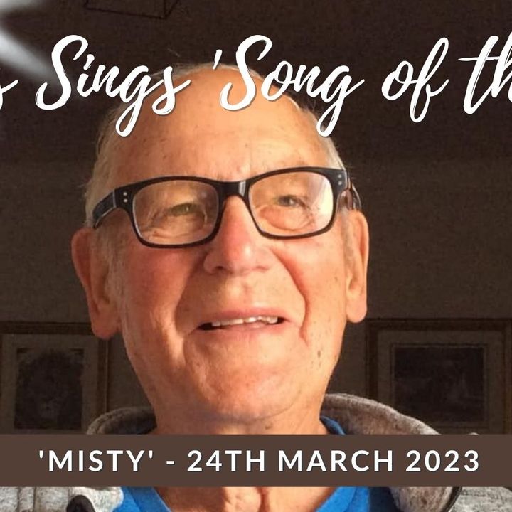 'Misty' - Les's 'Song of The Week' - 24th March 2023