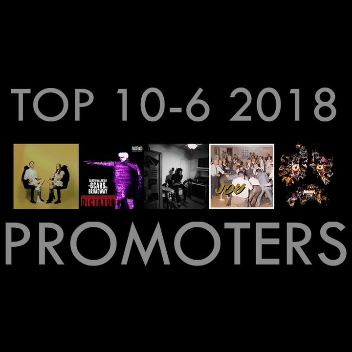 Top 10 Álbumes del 2018 | The Promoters Podcast #2 (Machine Girl, Idles, Daron Malakian, Saba...)