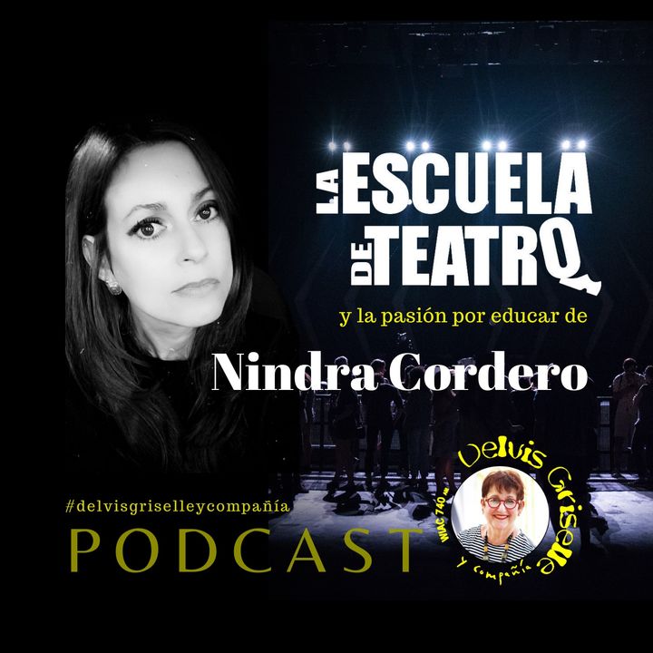 La Escuela de Teatro y la pasión por educar de Nindra Cordero