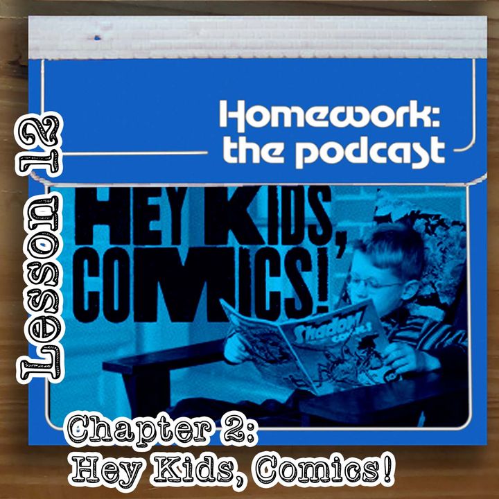 Lesson 12 Chapter 2: Hey Kids, Comics!
