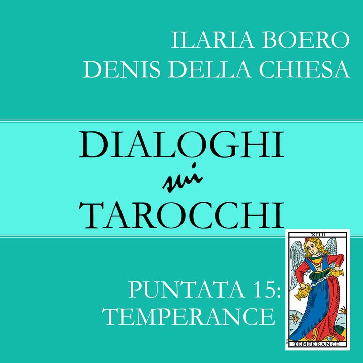 15.Dialoghi su Temperanza, la quindicesima carta dei Tarocchi di Marsiglia