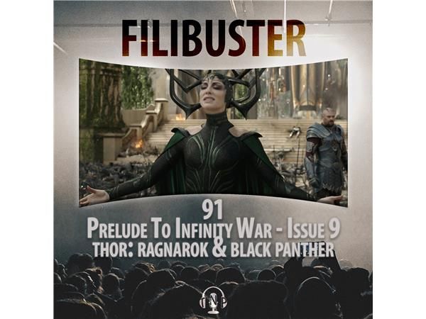 91 - Prelude To Infinity War - Issue 9 (Thor: Ragnarok & Black Panther)