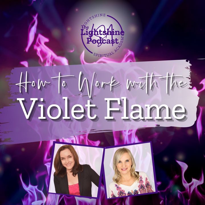 25: How to Work with the VIOLET FLAME
