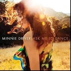 Minnie Driver Ask Me To Dance