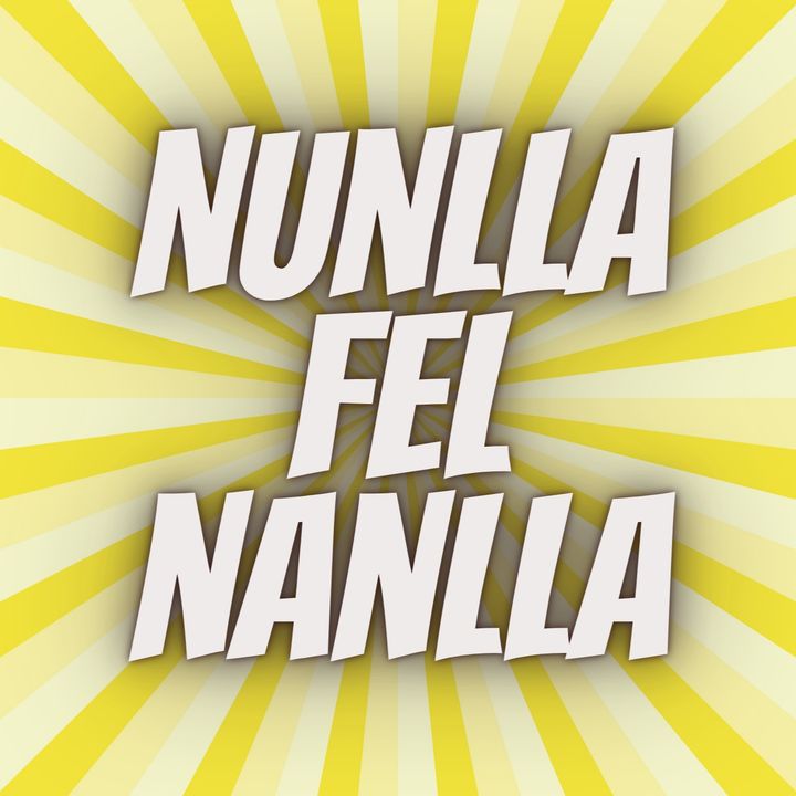 Nunlla Fel Nanlla