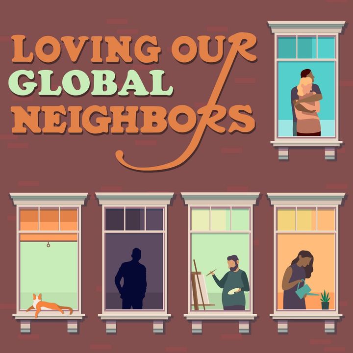 Loving Our Neighbors | Our Global Neighbors | Matthew 2:1-12 | Rev. Barrett Owen