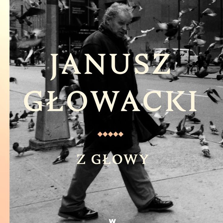 08. "Z głowy" Janusz Głowacki
