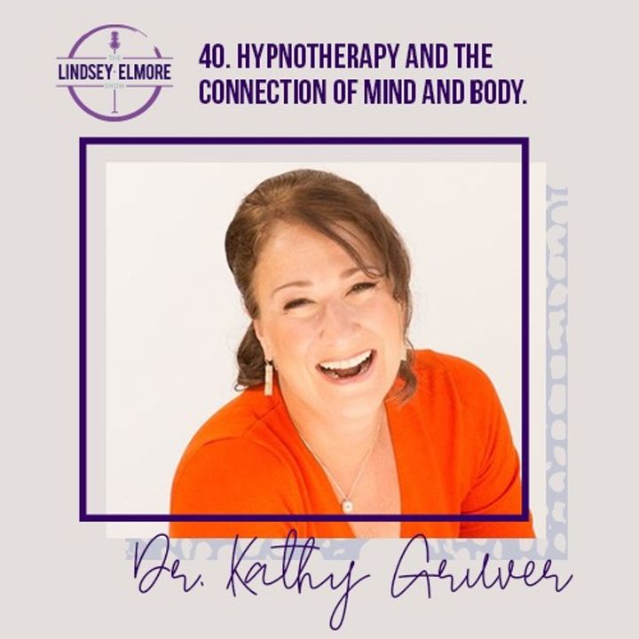 Hypnotherapy and the connection of mind and body. An interview with Dr. Kathy Gruver.