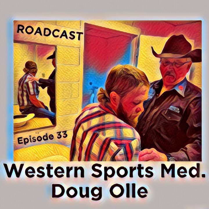 Episode 33 Western Sports Med. Doug Olle