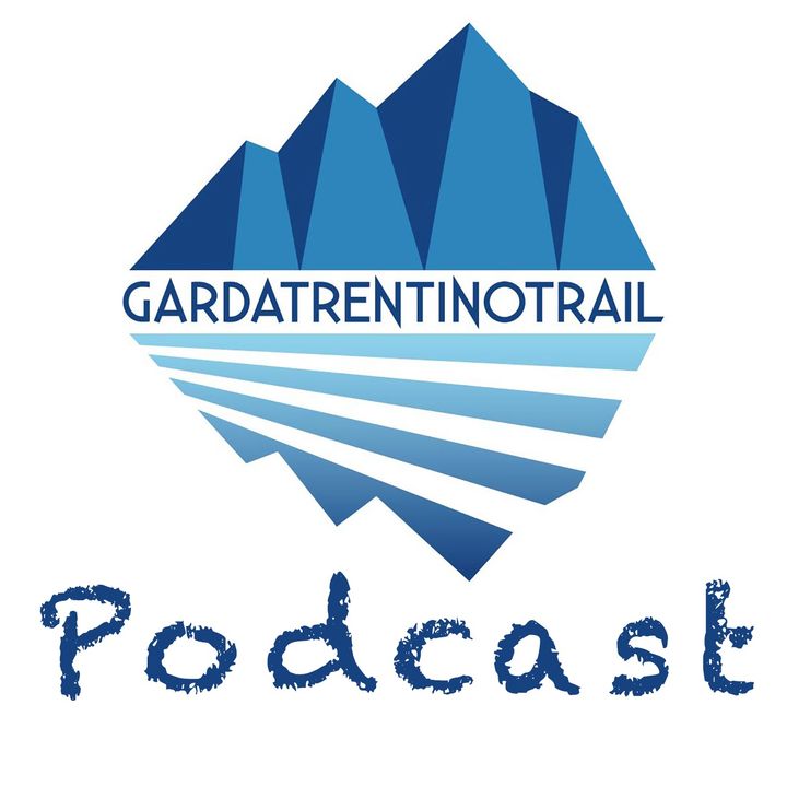 Garda Trentino Trail Podcast