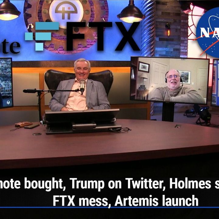 TWiT 902: May Contain Nuts - Evernote bought, Trump on Twitter, Holmes sentencing, FTX mess, Artemis launch