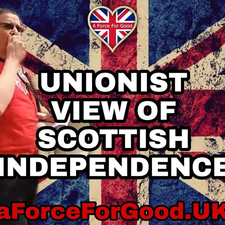 Unionist View of Scottish Independence