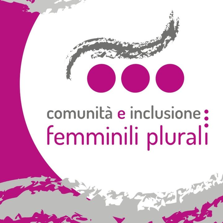 Comunità e inclusione: femminil plurali